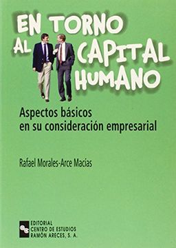 portada EN TORNO AL CAPITAL HUMANO: Aspectos básicos de su consideración empresarial (Libro Técnico)