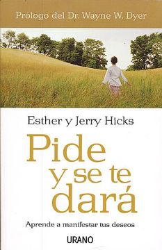 portada Pide y se te Dara: Aprende a Manifestar tus Deseo (in Spanish)