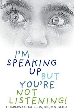 portada I’m Speaking up but You’Re not Listening! 