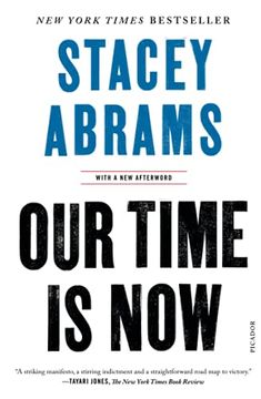 portada Our Time is Now: Power, Purpose, and the Fight for a Fair America (libro en Inglés)
