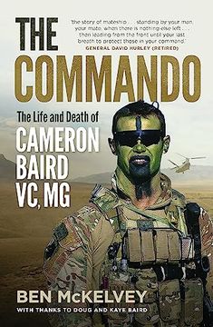 portada The Commando: The Life and Death of Cameron Baird, vc, mg (in English)