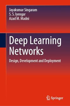 portada Deep Learning Networks: Design, Development and Deployment (en Inglés)