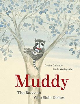 portada Muddy: The Raccoon who Stole Dishes (en Inglés)