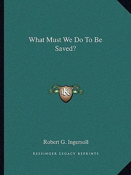 portada what must we do to be saved? (in English)