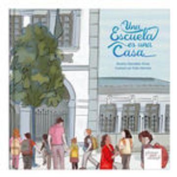 portada Una Escuela es una Casa (in Spanish)