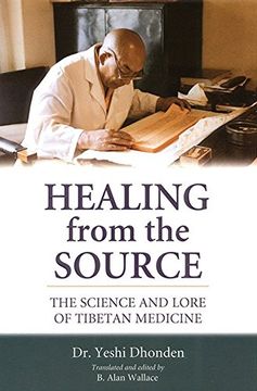 portada Healing From the Source: The Science and Lore of Tibetan Medicine 