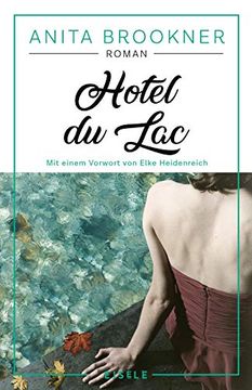 portada Hotel du Lac: Roman mit Einem Vorwort von Elke Heidenreich (in German)