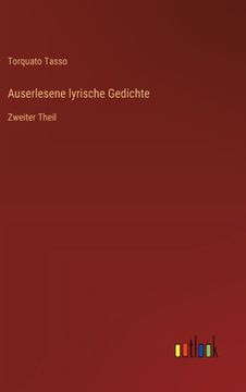 portada Auserlesene lyrische Gedichte: Zweiter Theil (en Alemán)