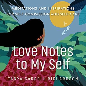 portada Love Notes to my Self: Meditations and Inspirations for Self-Compassion and Self-Care (in English)