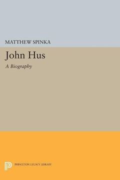 portada John Hus: A Biography (Princeton Legacy Library) (in English)