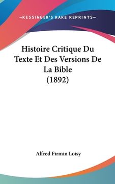 portada Histoire Critique Du Texte Et Des Versions De La Bible (1892) (en Francés)