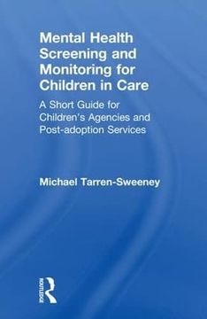 portada Mental Health Screening and Monitoring for Children in Care: A Short Guide for Children's Agencies and Post-Adoption Services