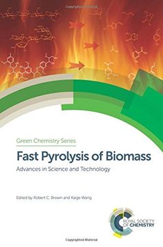 portada Fast Pyrolysis of Biomass: Advances in Science and Technology (Green Chemistry Series) (in English)