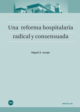 portada Una Reforma Hospitalaria Radical y Consensuada