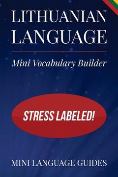 portada Lithuanian Language Mini Vocabulary Builder: Stress Labeled! (in English)