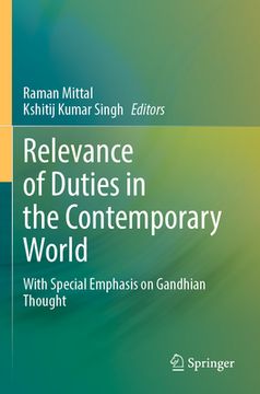portada Relevance of Duties in the Contemporary World: With Special Emphasis on Gandhian Thought (en Inglés)
