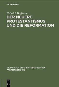 portada Der Neuere Protestantismus und die Reformation (en Alemán)