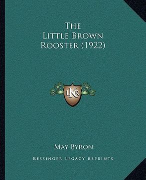 portada the little brown rooster (1922) (en Inglés)