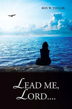 portada Lead Me, Lord....: How God Guides Us