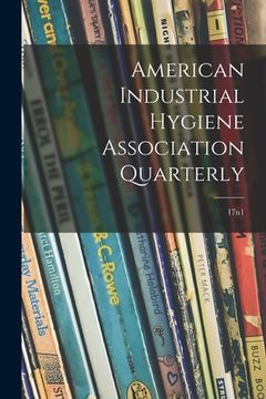 portada American Industrial Hygiene Association Quarterly; 17n1 (en Inglés)