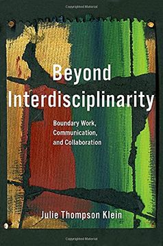 portada Beyond Interdisciplinarity: Boundary Work, Communication, and Collaboration (in English)