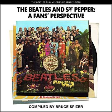 portada The Beatles and Sgt Pepper, a Fan's Perspective (en Inglés)