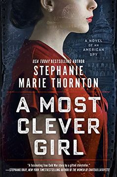 portada A Most Clever Girl: A Novel of an American spy (en Inglés)