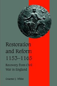 portada Restoration and Reform, 1153 1165: Recovery From Civil war in England (Cambridge Studies in Medieval Life and Thought: Fourth Series) (in English)