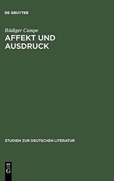 portada Affekt und Ausdruck: Zur Umwandlung der Literarischen Rede im 17. Und 18. Jahrhundert (en Alemán)
