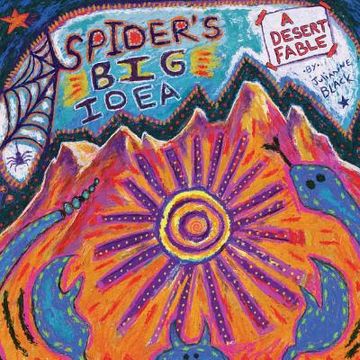 portada Spider's Big Idea: A Desert Fable (en Inglés)