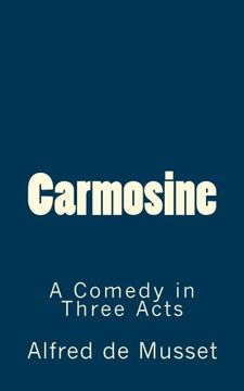 portada Carmosine: A Comedy in Three Acts (Timeless Classics)