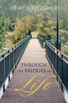 portada Through the Bridges of Life (in English)