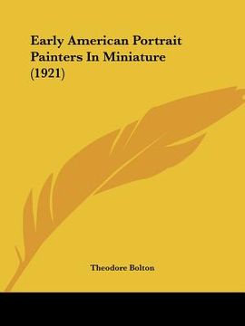 portada early american portrait painters in miniature (1921) (in English)