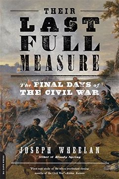 portada Their Last Full Measure: The Final Days of the Civil war (en Inglés)