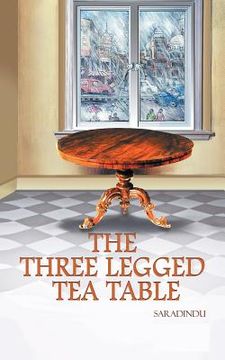 portada The Three Legged Tea Table (en Inglés)