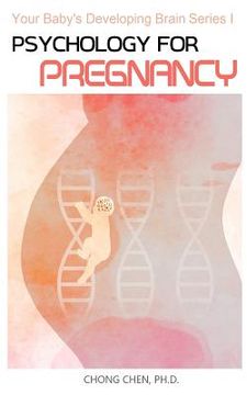 portada Psychology for Pregnancy: How Your Mental Health During Pregnancy Programs Your Baby (en Inglés)