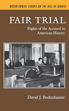 portada Fair Trial: Rights of the Accused in American History (Bicentennial Essays on the Bill of Rights) (en Inglés)
