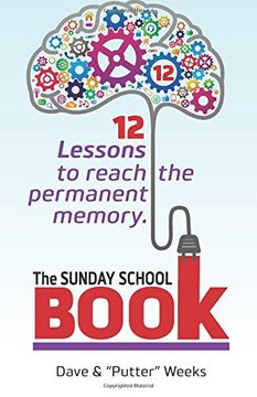 portada The Sunday School Book: 12 Lessons to reach the permanent memory.