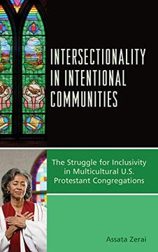 portada Intersectionality in Intentional Communities: The Struggle for Inclusivity in Multicultural U. St Protestant Congregations (en Inglés)