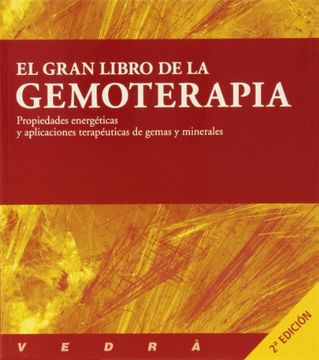 portada El Gran Libro de la Gemoterapia: Propiedades Energéticas y Aplicaciones Terapéuticas de Gemas y Minerales