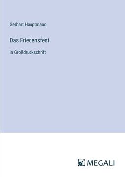 portada Das Friedensfest: in Großdruckschrift (en Alemán)