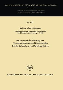portada Die systematische Erfassung von Versuchsergebnissen und Literaturstellen bei der Behandlung von Metalloberflächen (Forschungsberichte des Landes Nordrhein-Westfalen) (German Edition)