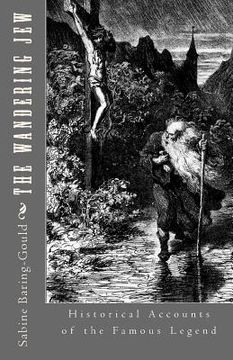 portada The Wandering Jew: Historical Accounts of the Famous Legend