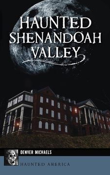 portada Haunted Shenandoah Valley (in English)