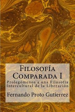 portada Filosofía Comparada I: Prolegómenos a una Filosofía Intercultural de la Liberación