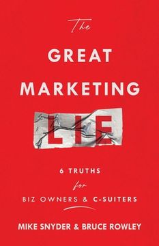 portada The Great Marketing Lie (en Inglés)