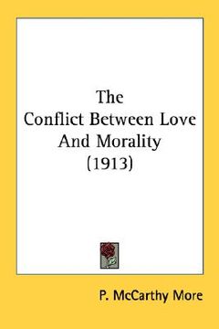 portada the conflict between love and morality (1913) (en Inglés)