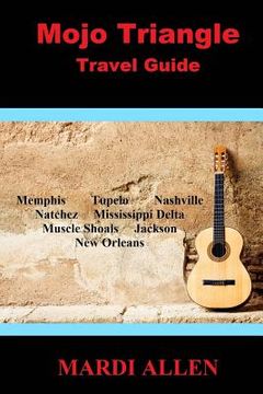 portada Mojo Triangle Travel Guide