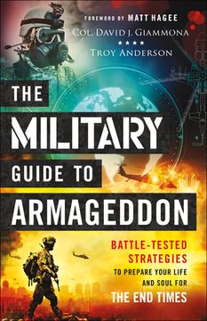 portada The Military Guide to Armageddon: Battle-Tested Strategies to Prepare Your Life and Soul for the end Times (en Inglés)