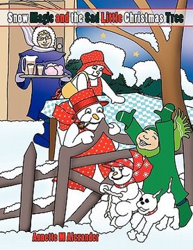 portada snow magic and the sad little christmas tree (en Inglés)